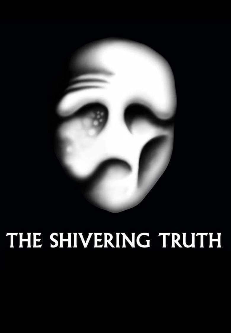 Poster of Episodes in The Shivering Truth - Season 1 - Season 1