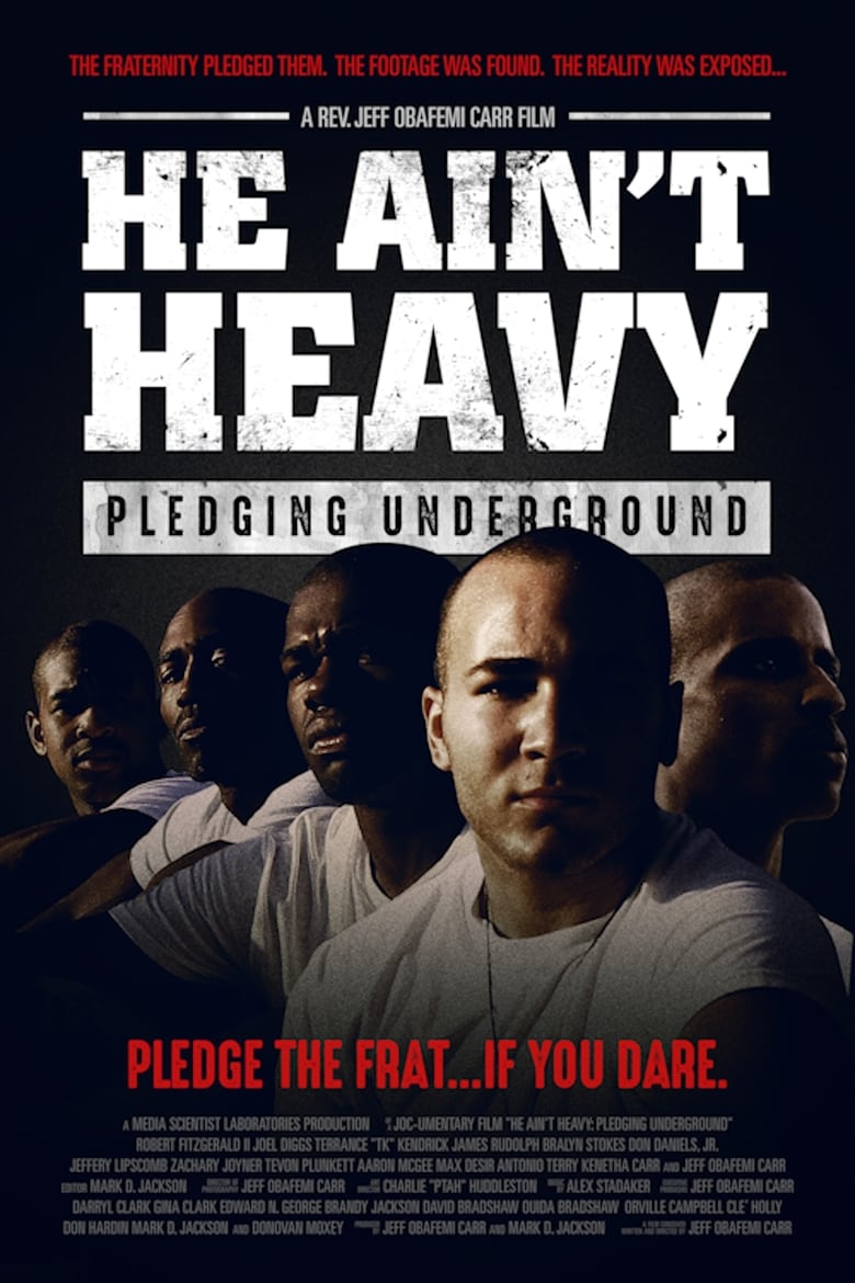 Poster of He Ain't Heavy: Pledging Underground