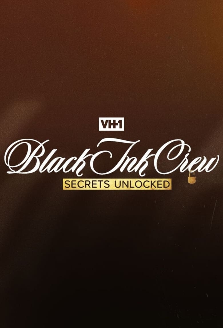 Poster of Black Ink Crew: Secrets Unlocked