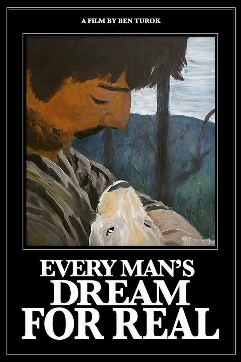 Poster of Every Man's Dream For Real