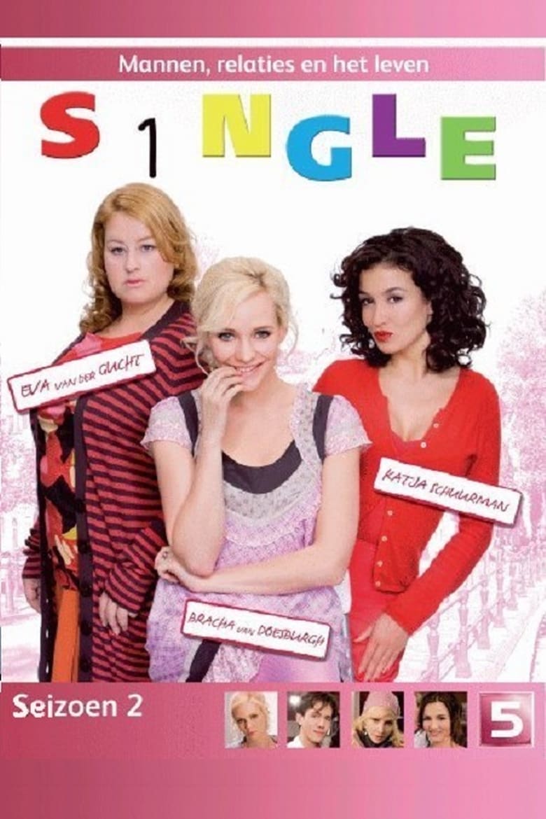 Poster of Cast and Crew in S1ngle - Season 2 - Episode 5 - Een jaartje ouder