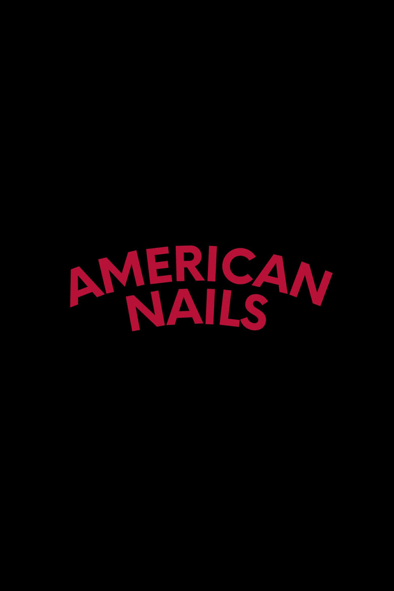 Poster of American Nails