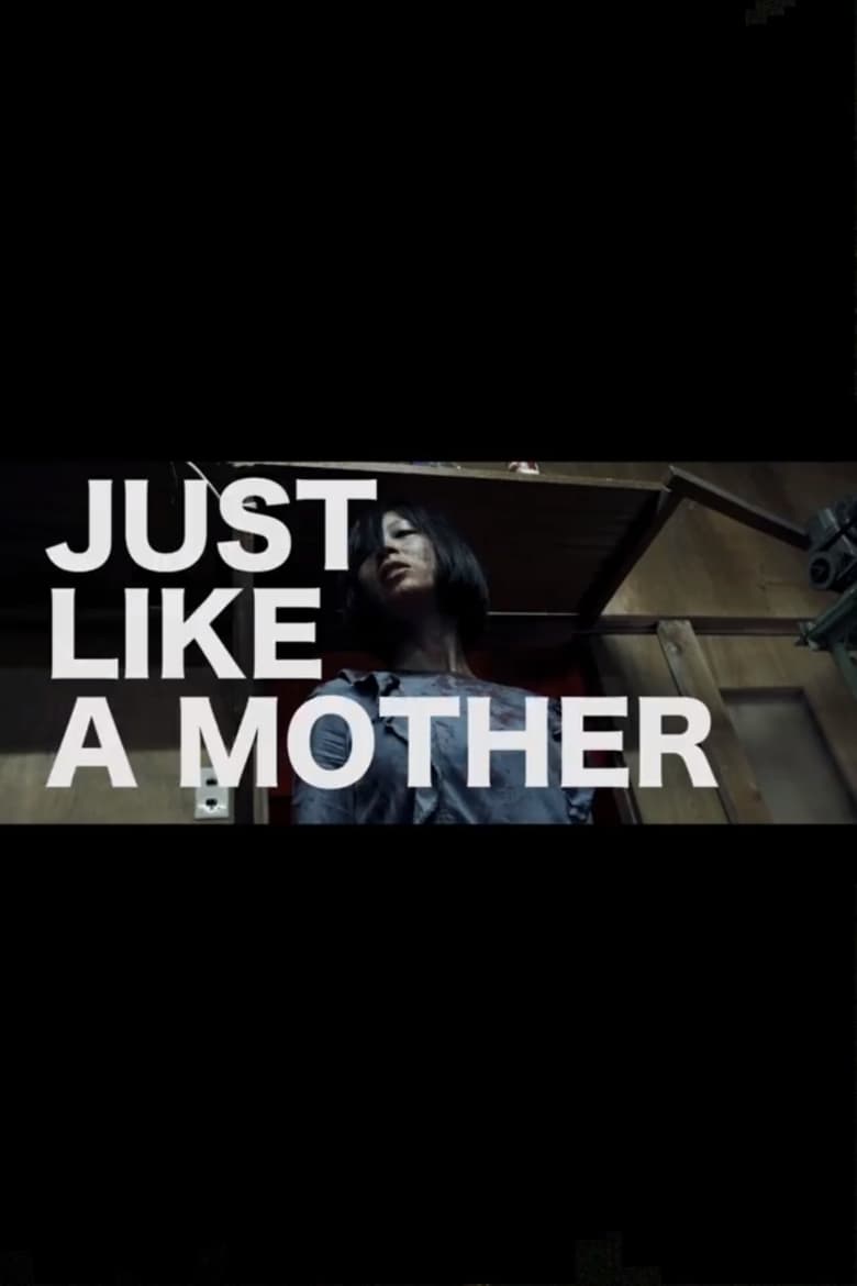 Poster of Just Like a Mother