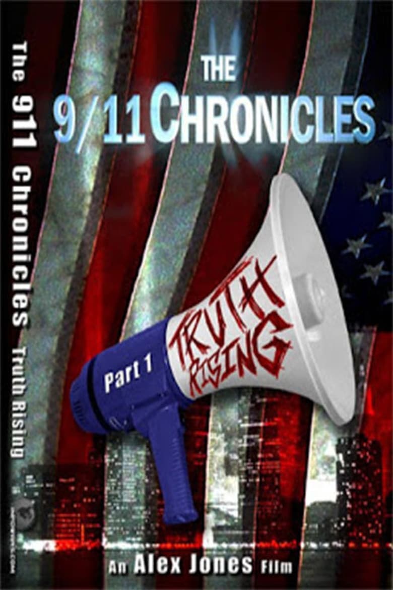 Poster of The 9/11 Chronicles Part One: Truth Rising