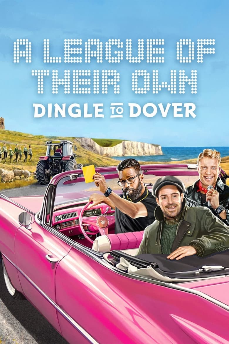 Poster of A League of Their Own Road Trip: Dingle To Dover