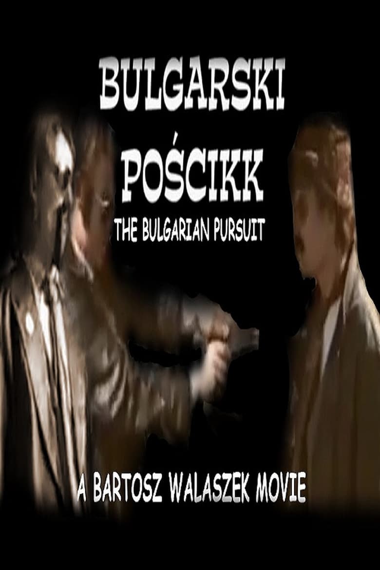 Poster of The Bulgarian Pursuit