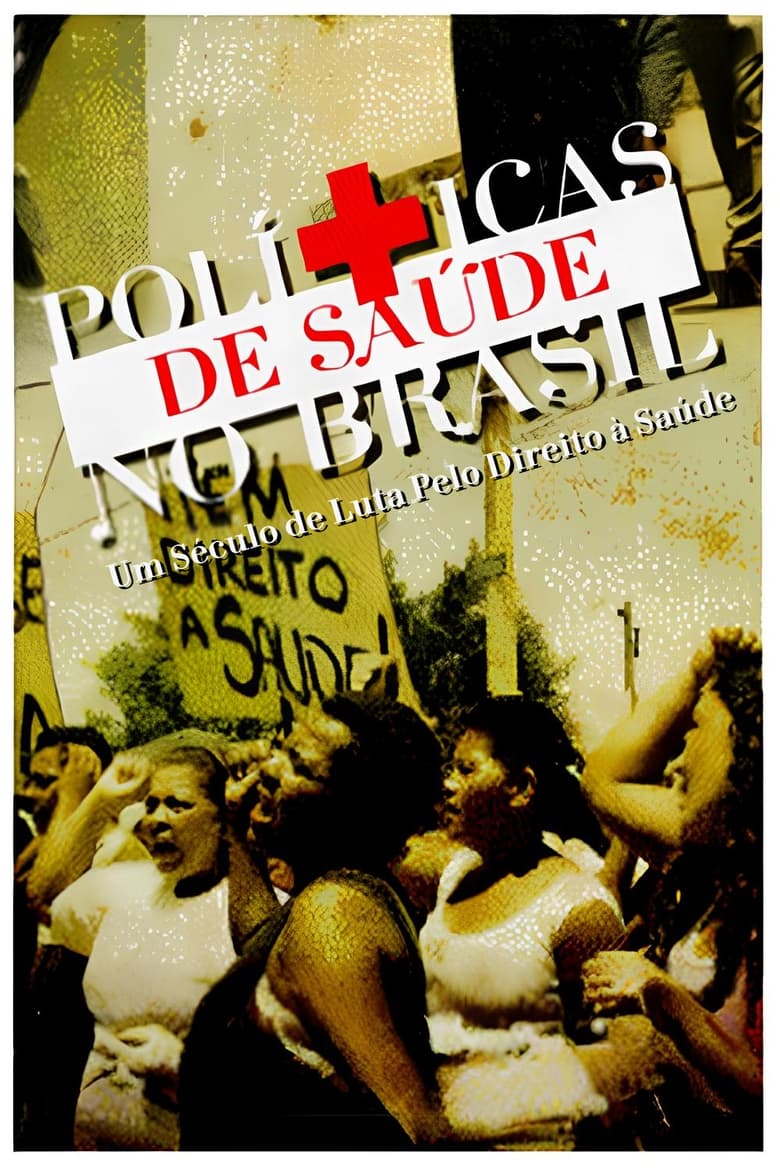 Poster of Health Policies in Brazil: A Century of Struggle for the Right to Health