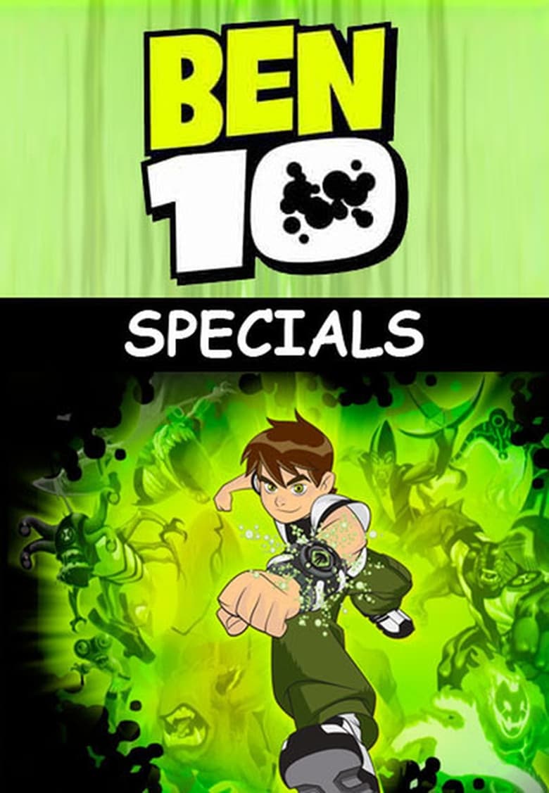 Poster of Episodes in Ben 10 - Specials - Specials