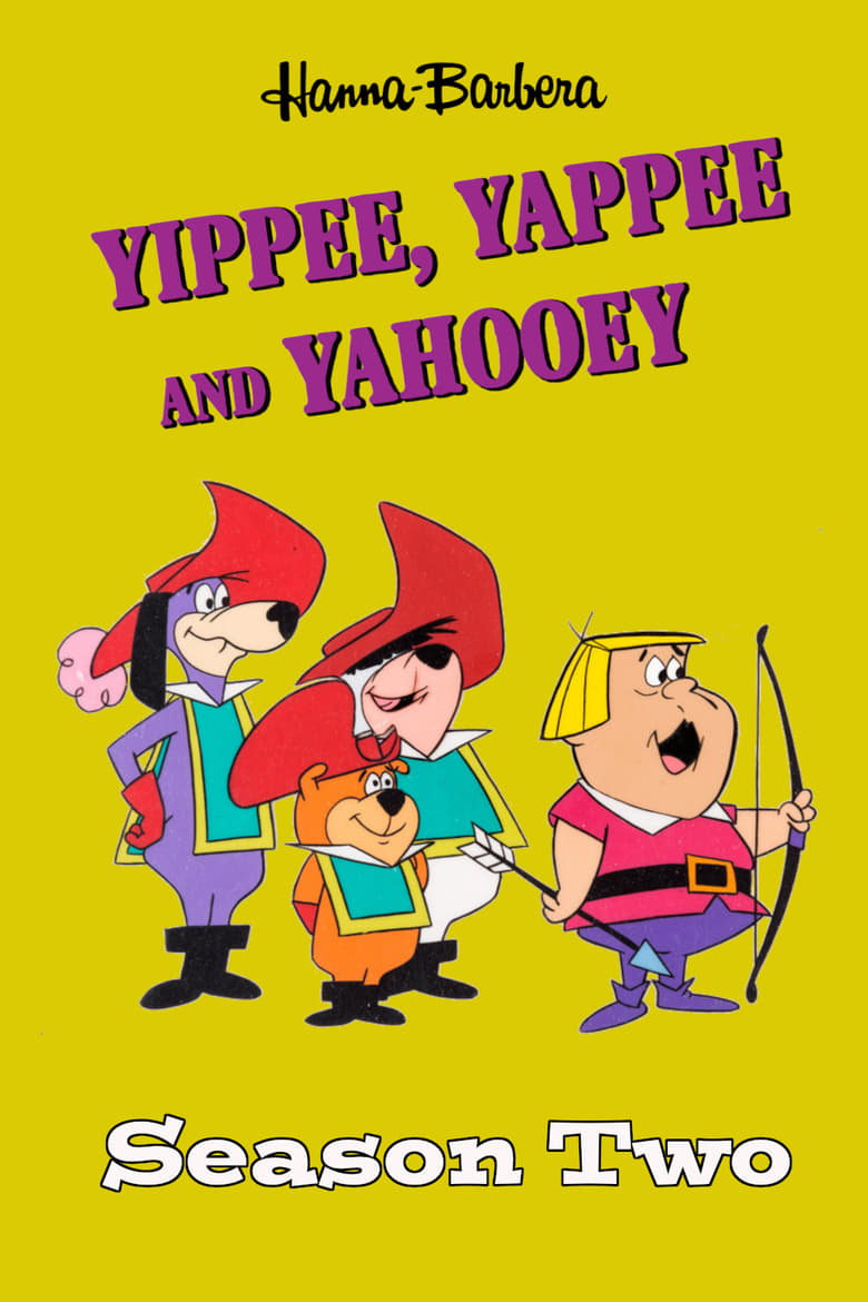 Poster of Episodes in Yippee, Yappee And Yahooey - Season 2 - Season 2