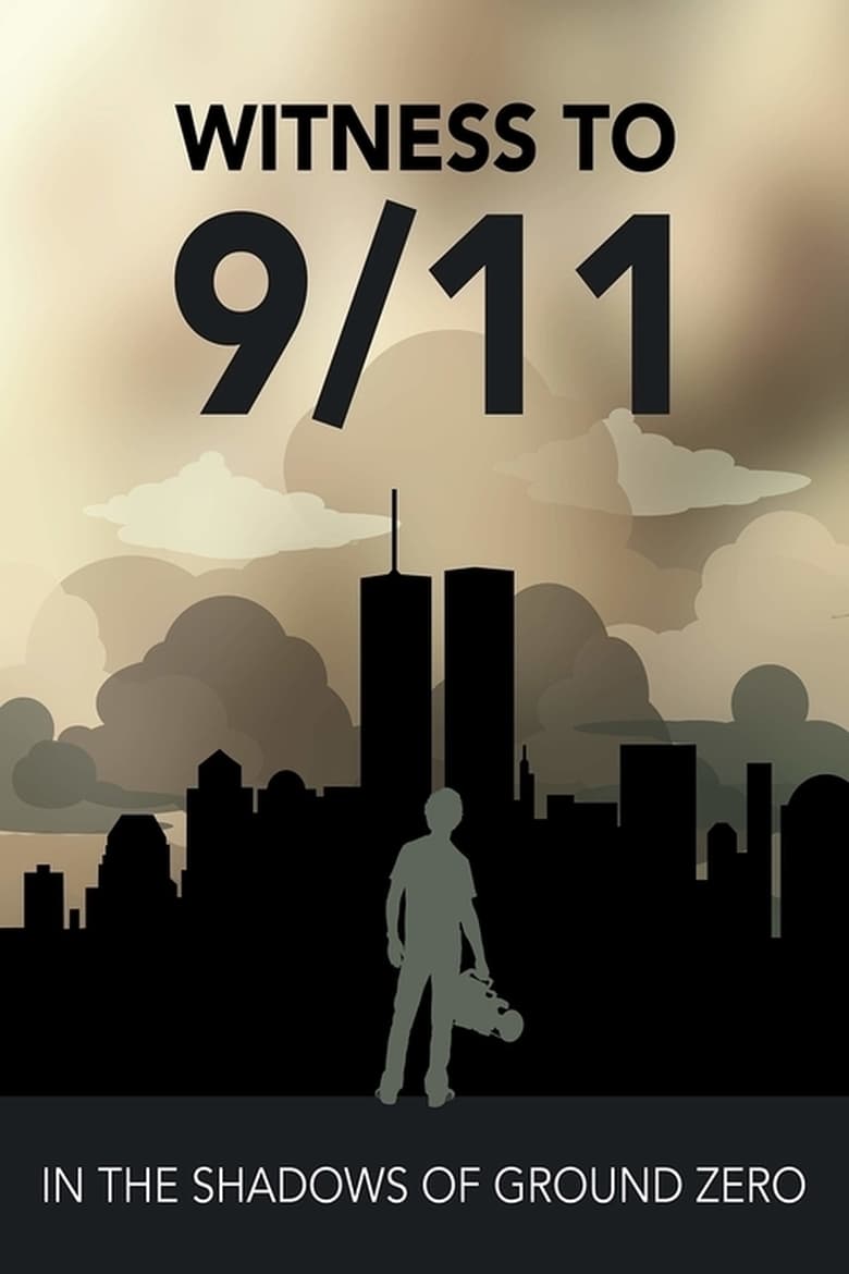 Poster of Witness to 9/11: In the Shadows of Ground Zero