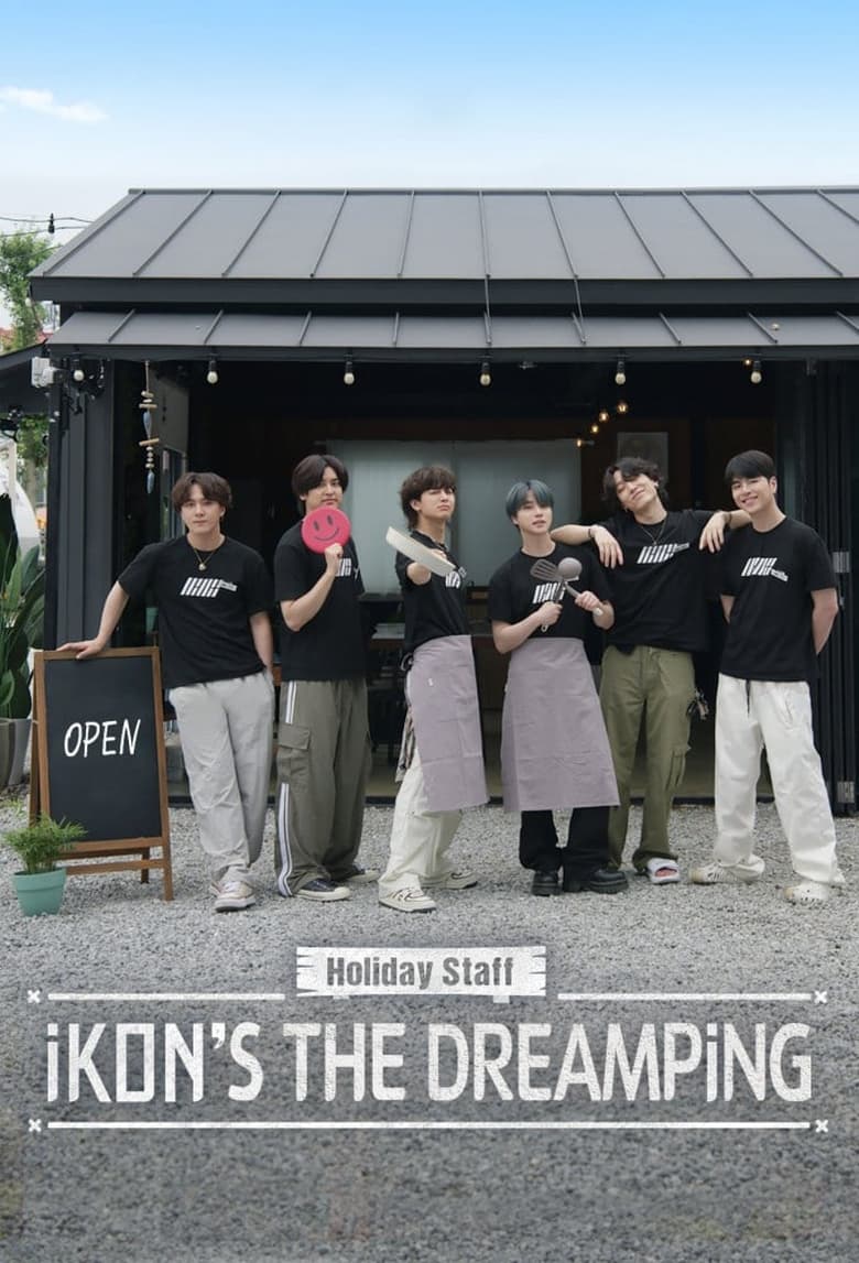 Poster of Holiday Staff: iKON's The DreamPing