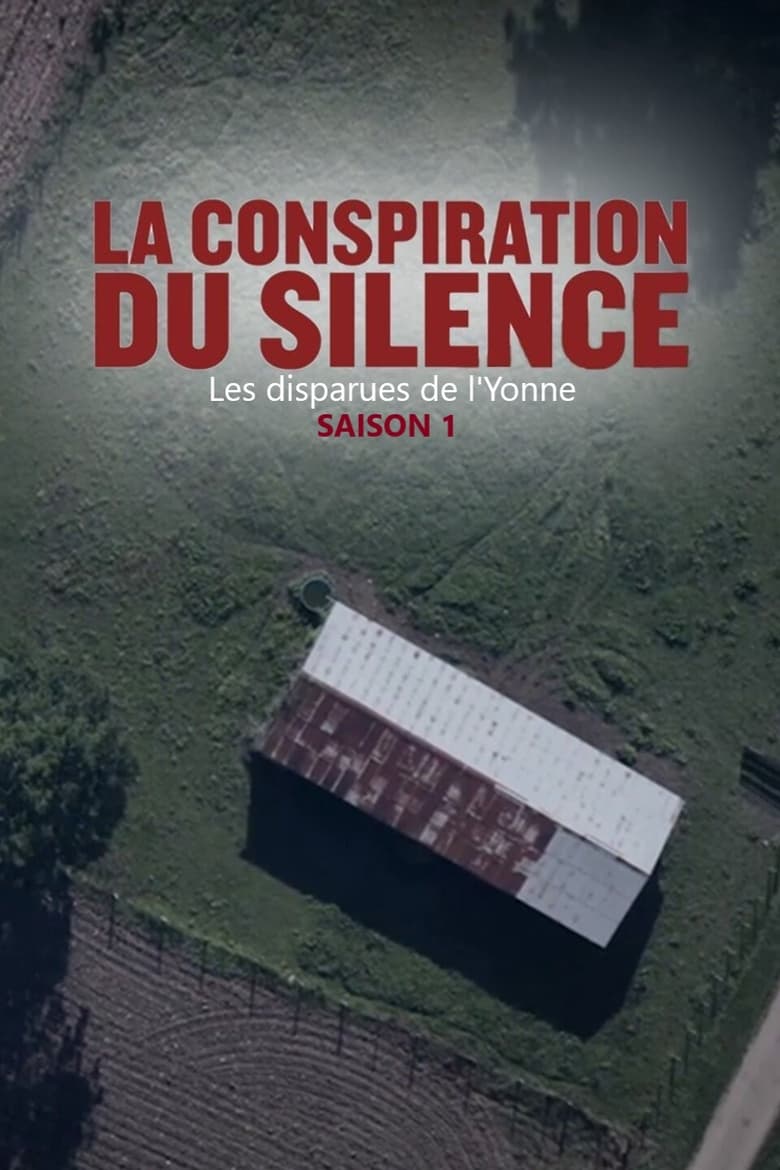 Poster of Episodes in La Conspiration Du Silence - Season 1 - Season 1