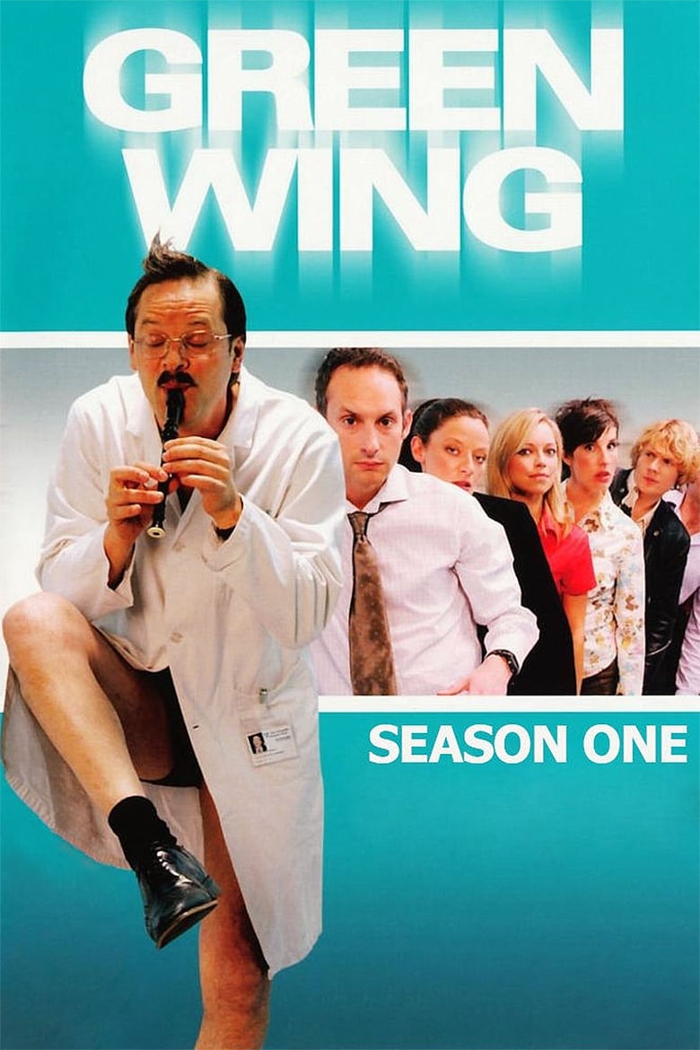 Poster of Cast and Crew in Green Wing - Season 1 - Episode 7 - Tangled Webs