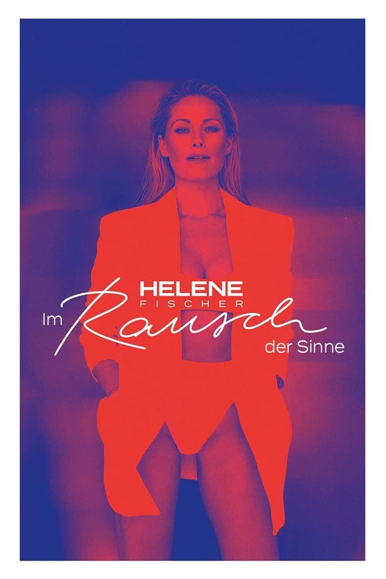 Poster of Helene Fischer – Im Rausch der Sinne