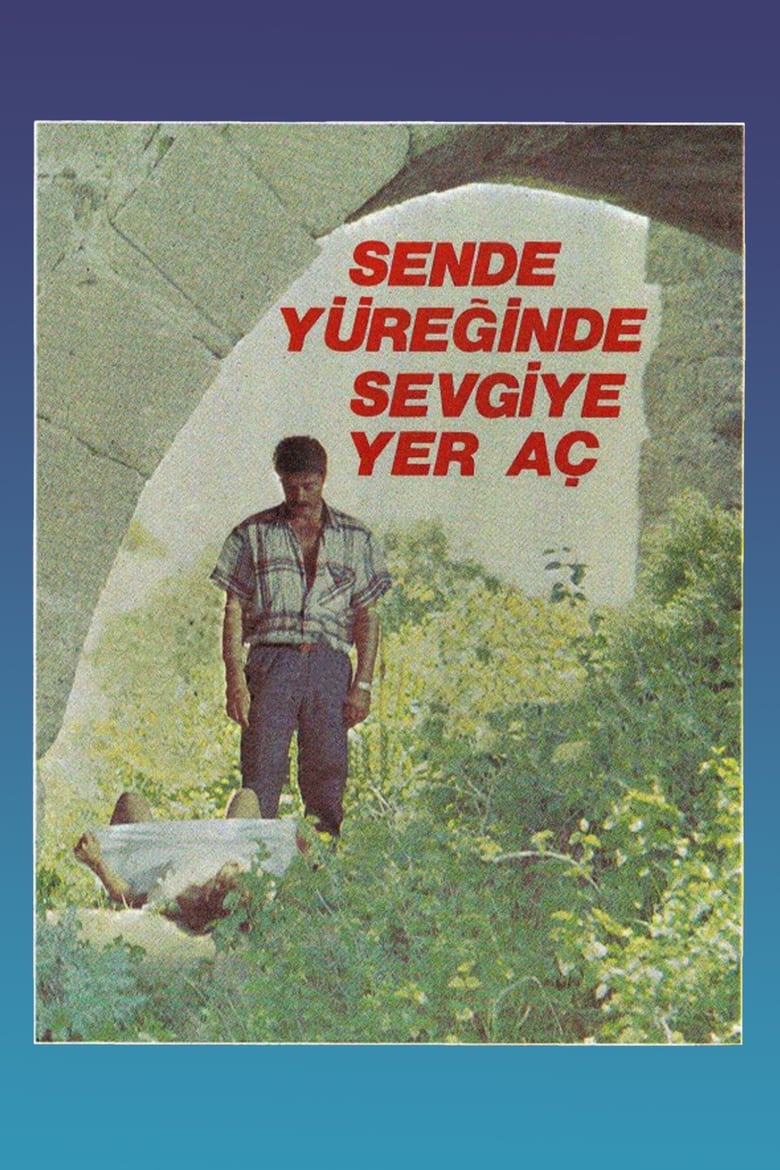 Poster of Sen De Yüreğinde Sevgiye Yer Aç