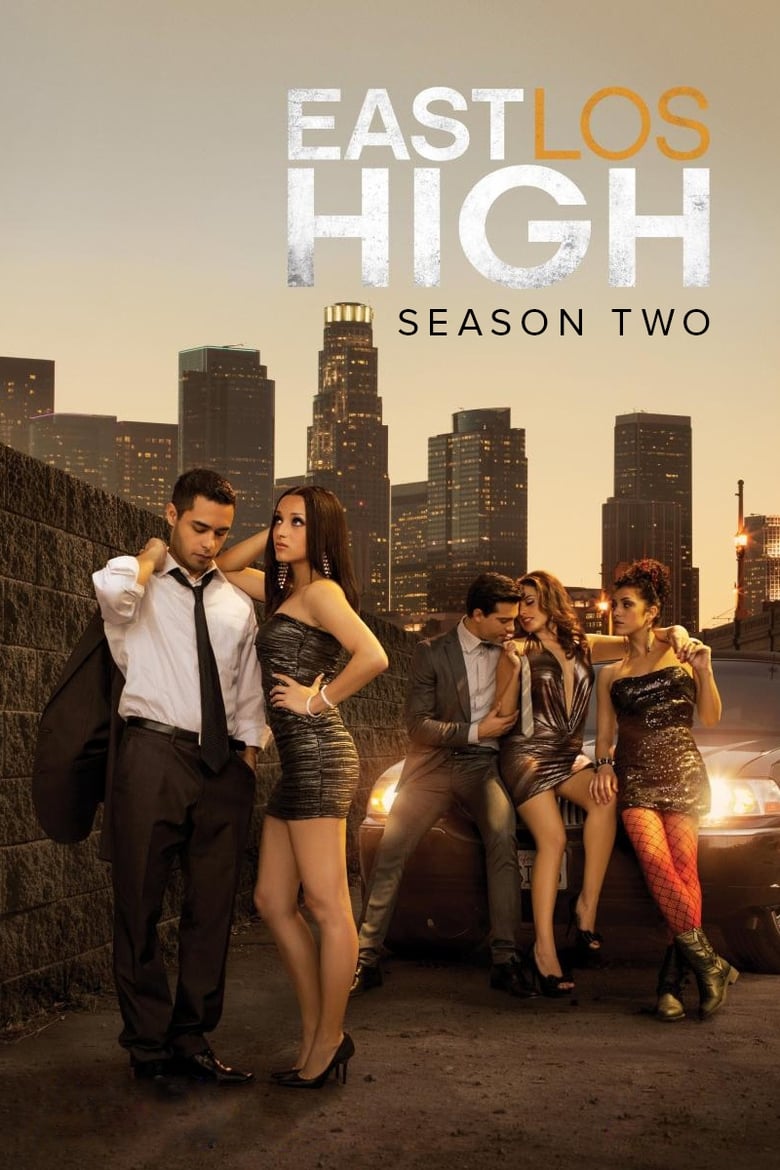 Poster of Episodes in East Los High - Season 2 - Season 2