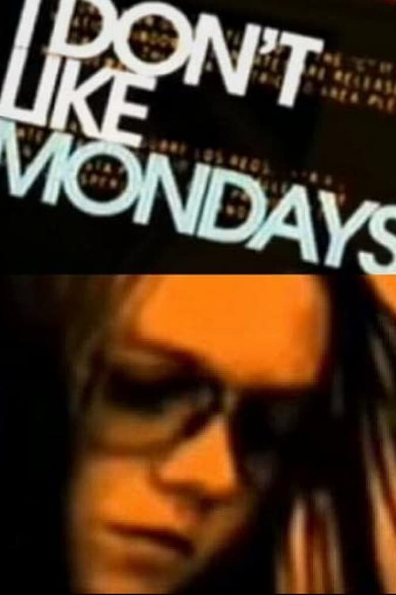 Poster of I Don't Like Mondays