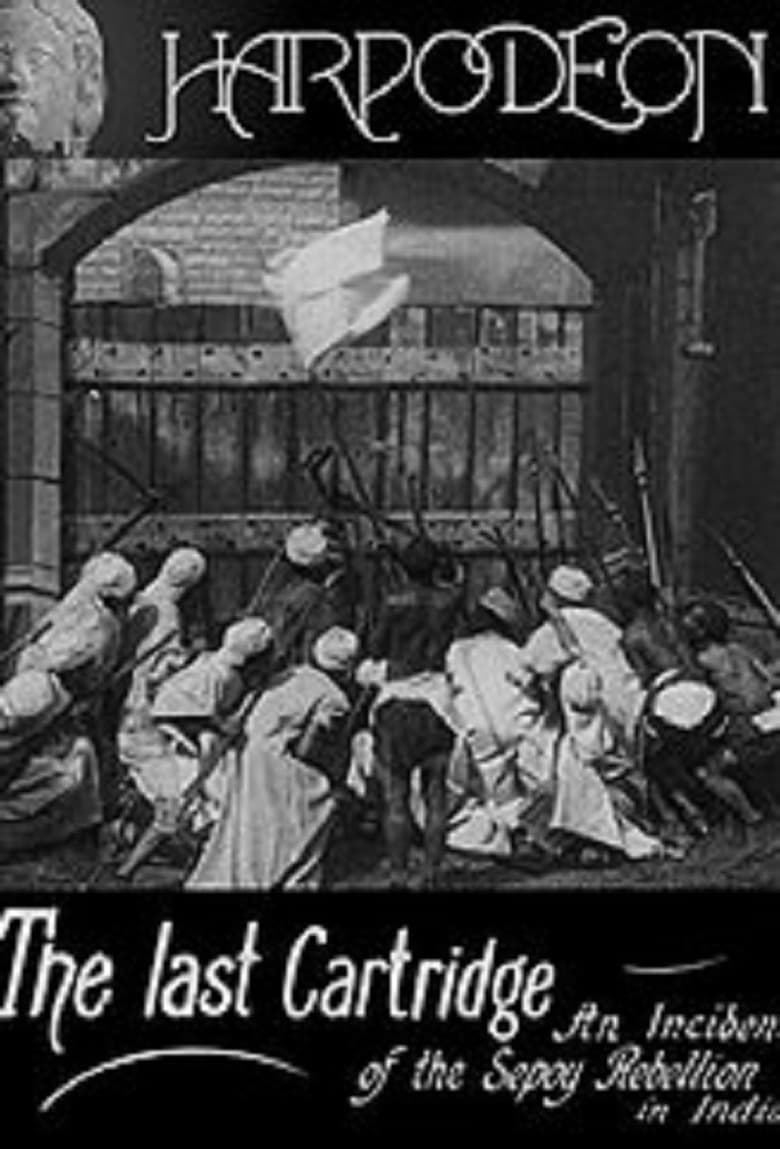 Poster of The Last Cartridge, An Incident of the Sepoy Rebellion in India