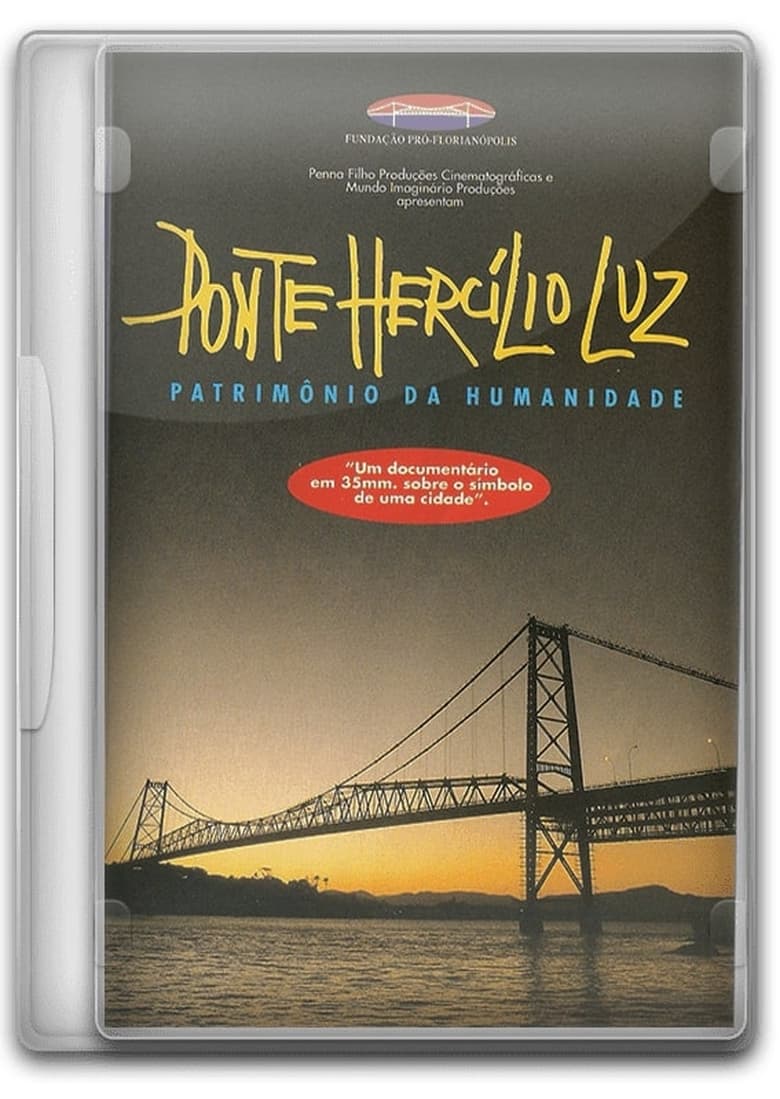 Poster of Ponte Hercílio Luz: Patrimônio da Humanidade