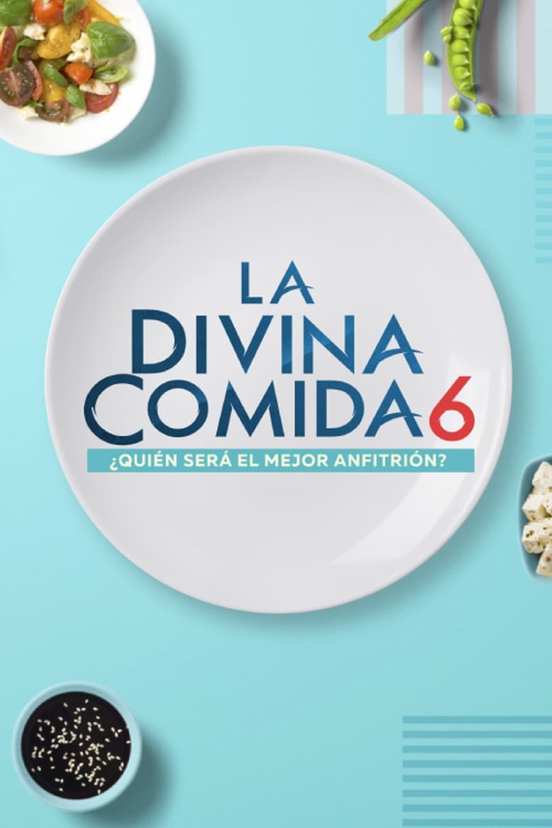 Poster of Cast and Crew in La Divina Comida - Season 6 - Episode 3 - Episode 3