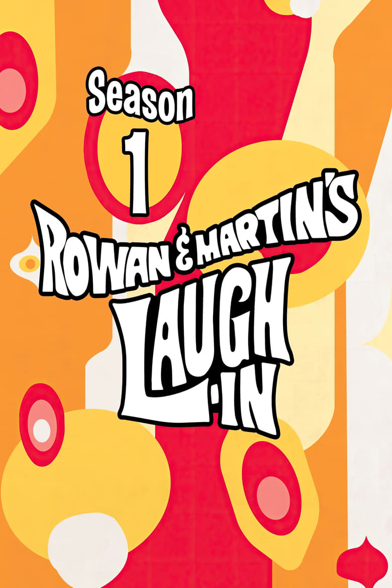 Poster of Episodes in Rowan & Martin's Laugh In - Season 1 - Season 1