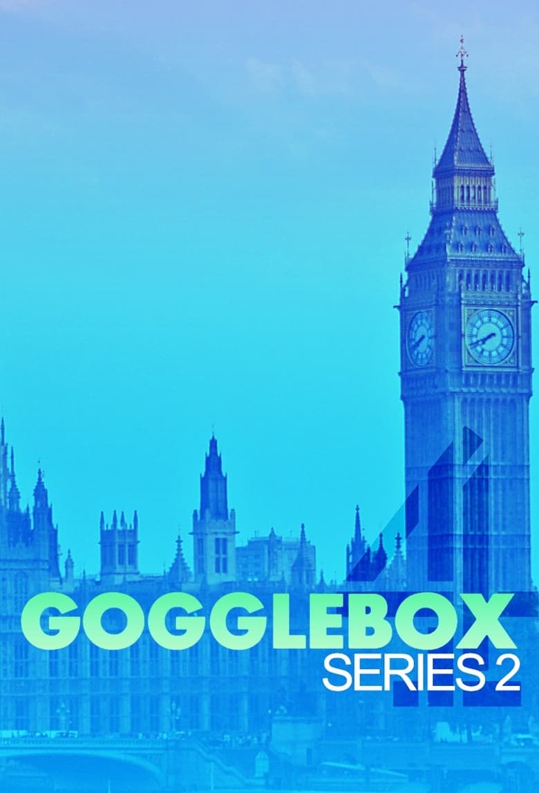 Poster of Episodes in Gogglebox - Series 2 - Series 2