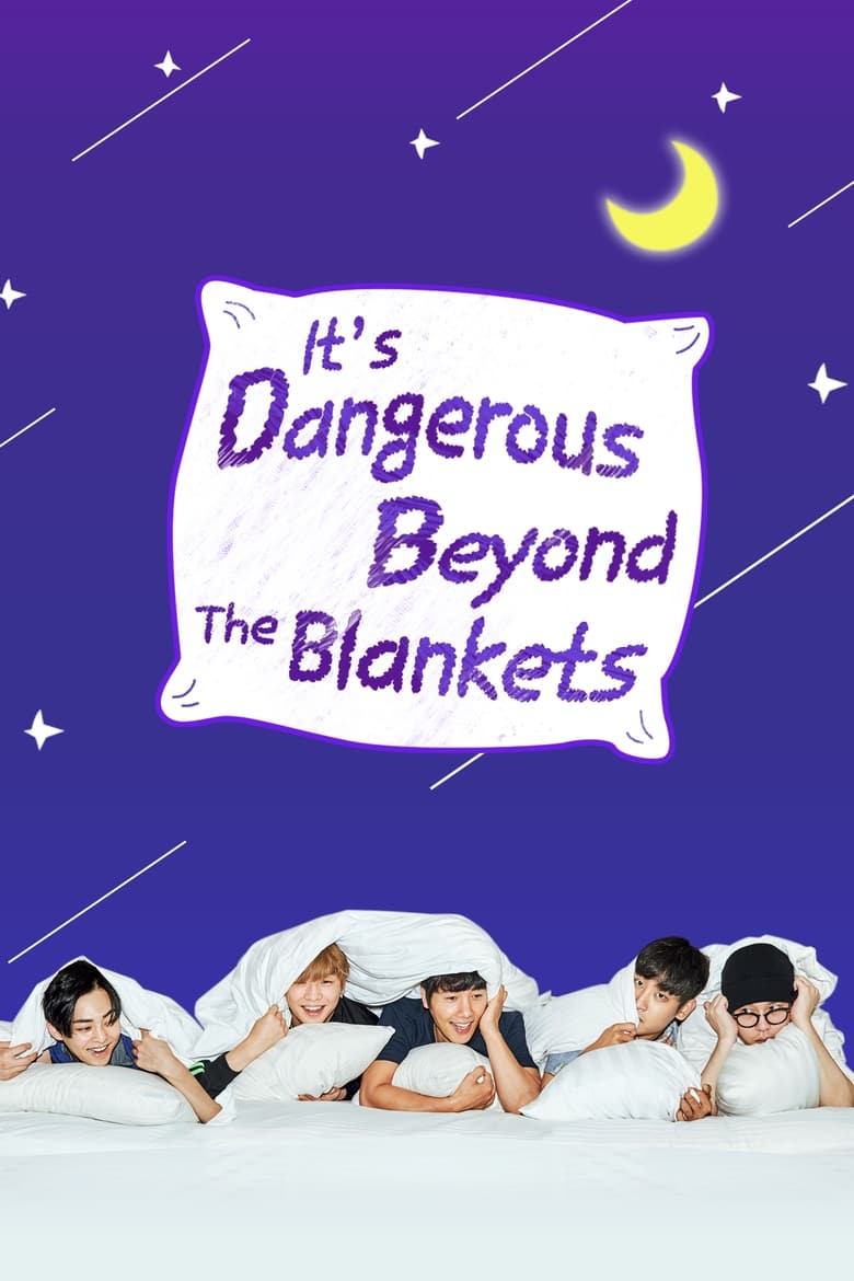 Poster of It's Dangerous Beyond The Blankets