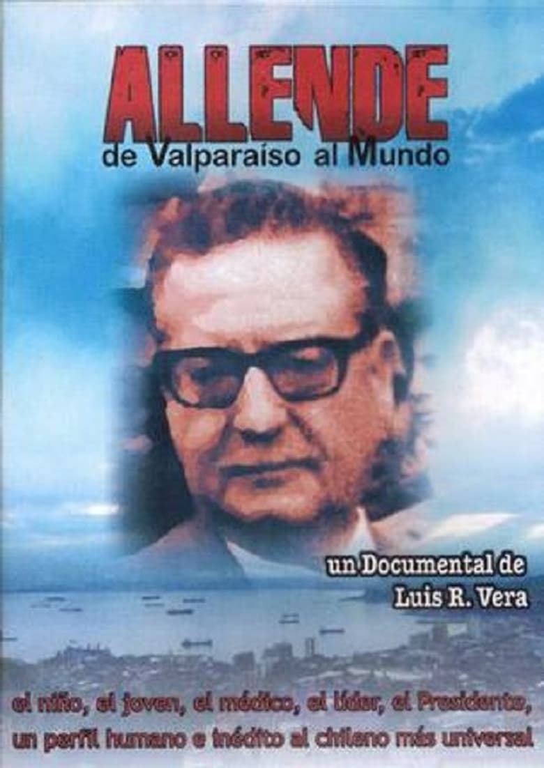 Poster of Allende, de Valparaiso al Mundo