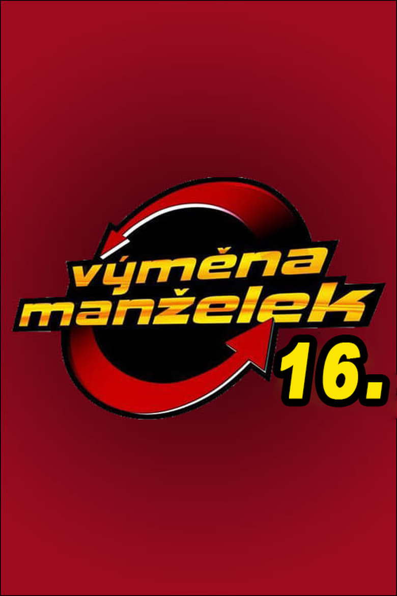 Poster of Episodes in Výměna Manželek - Season 16 - Season 16