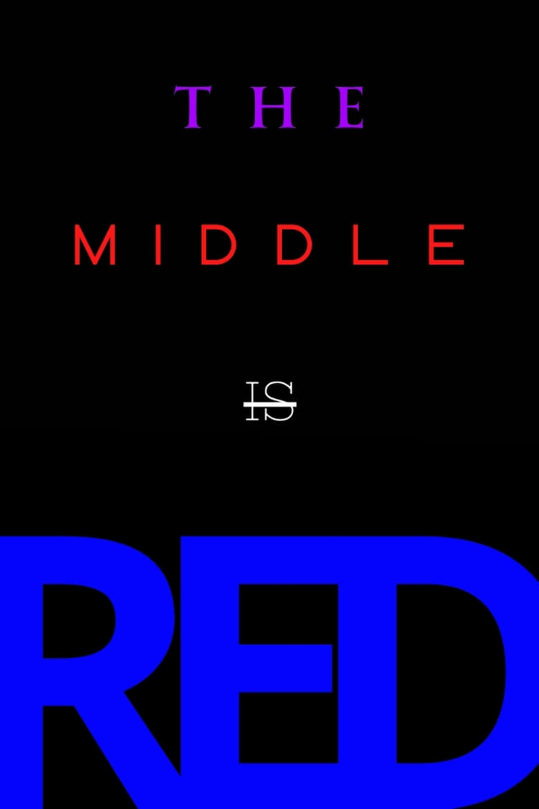 Poster of The Middle is Red