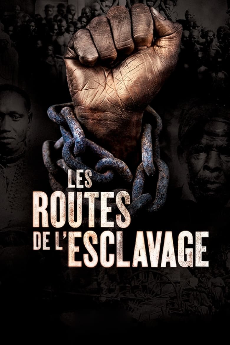 Poster of Episodes in Slavery Routes - Season 1 - Season 1