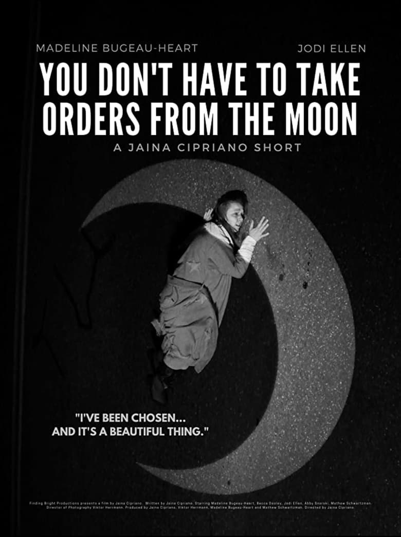 Poster of You Don't Have To Take Orders From The Moon