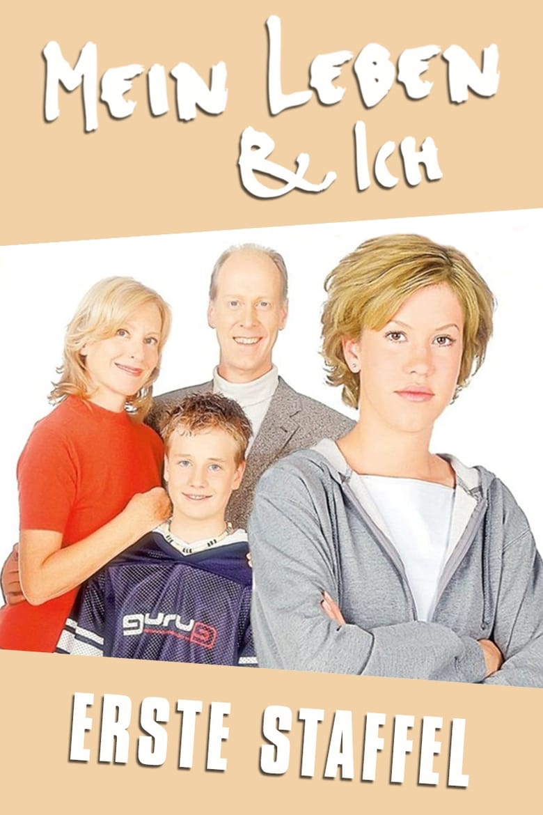 Poster of Episodes in Mein Leben & Ich - Season 1 - Season 1