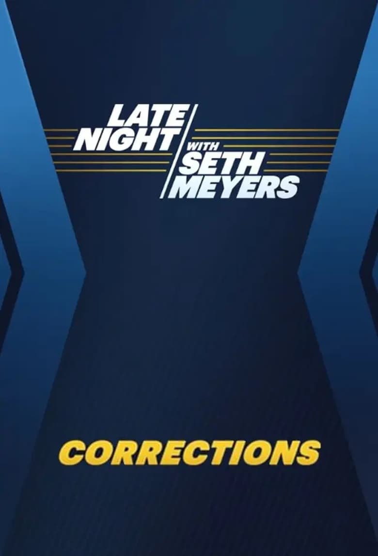 Poster of Late Night with Seth Meyers: Corrections