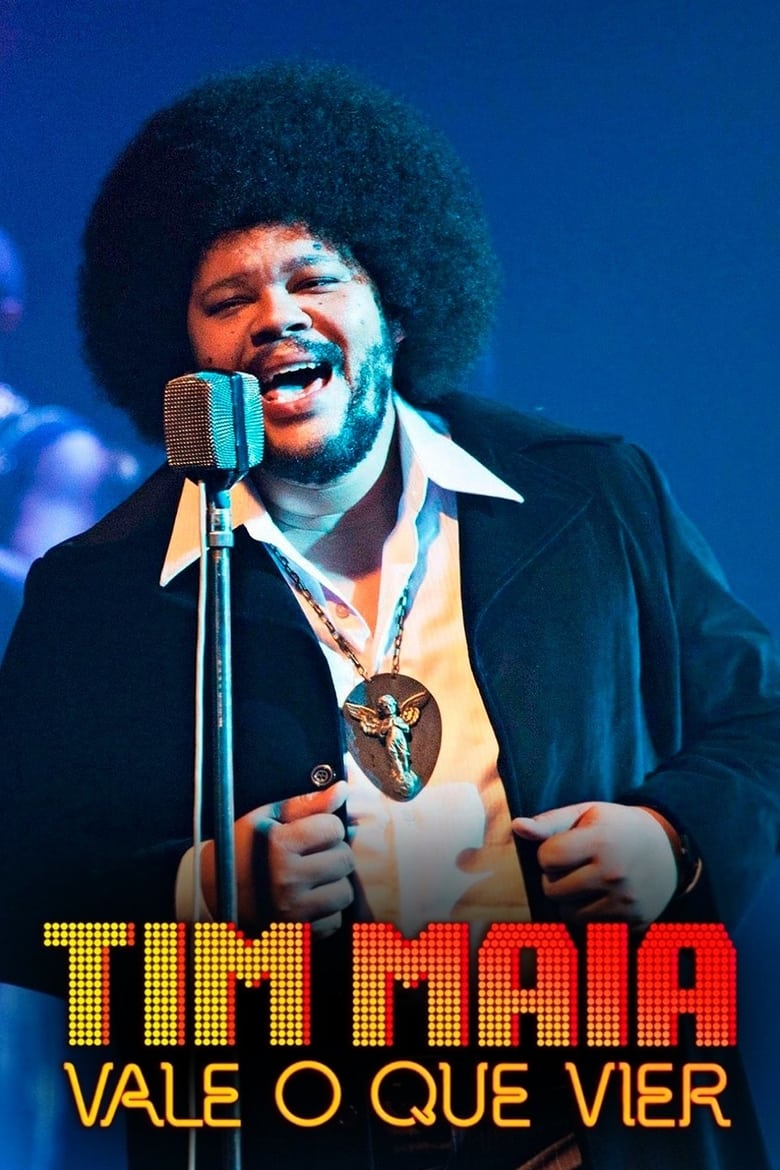 Poster of Episodes in Tim Maia  Vale O Que Vier - Season 1 - Season 1