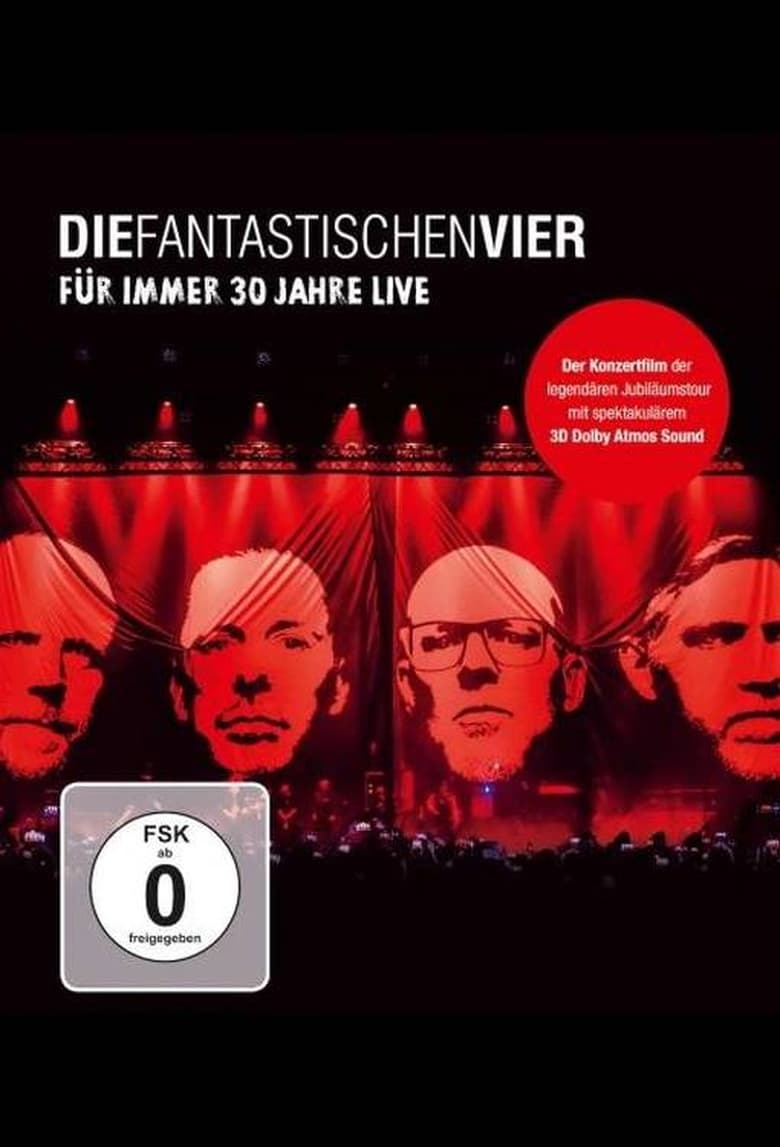 Poster of Die Fantastischen Vier - Für immer 30 Jahre Live