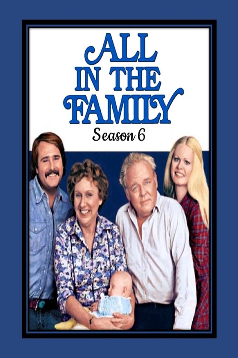 Poster of Cast and Crew in All In The Family - Season 6 - Episode 10 - Gloria Suspects Mike