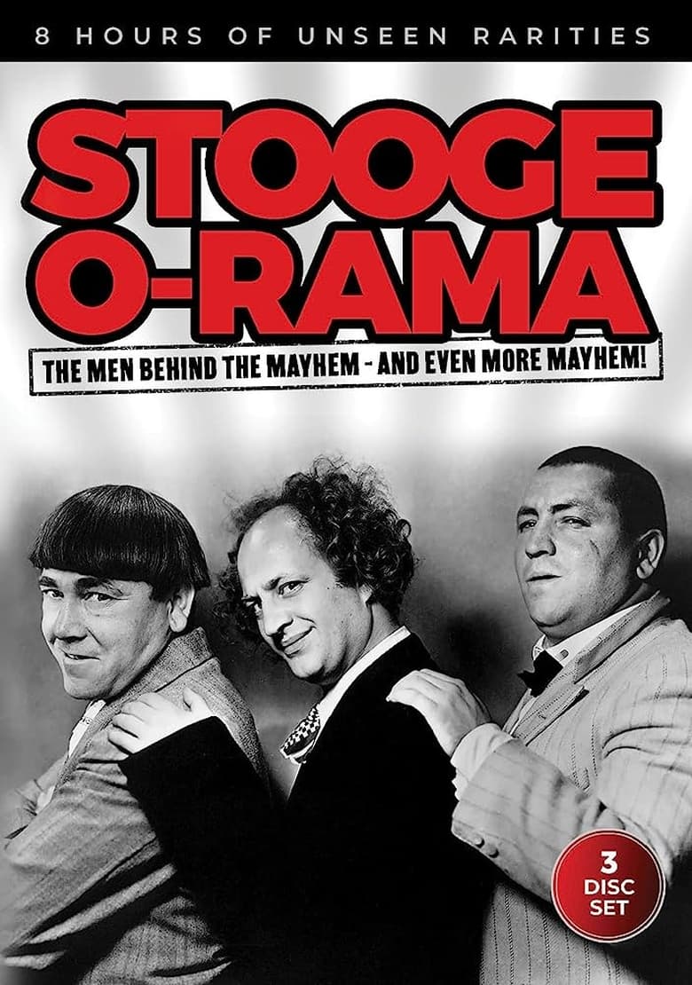 Poster of Stooge O-Rama: The Men Behind the Mayhem - And Even More Mayhem!