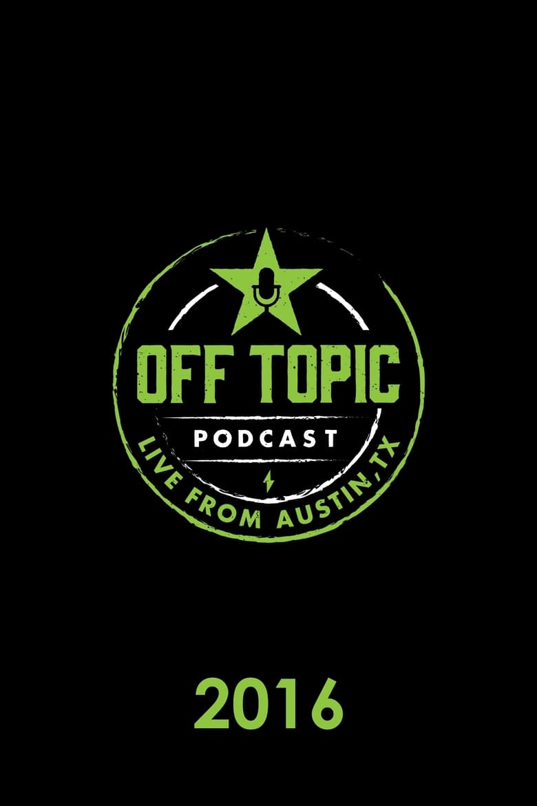 Poster of Episodes in Off Topic - 2016 - 2016