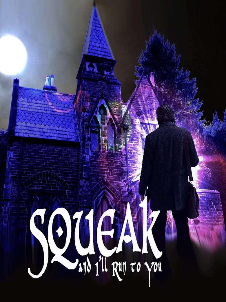 Poster of Squeak and I'll Run to You