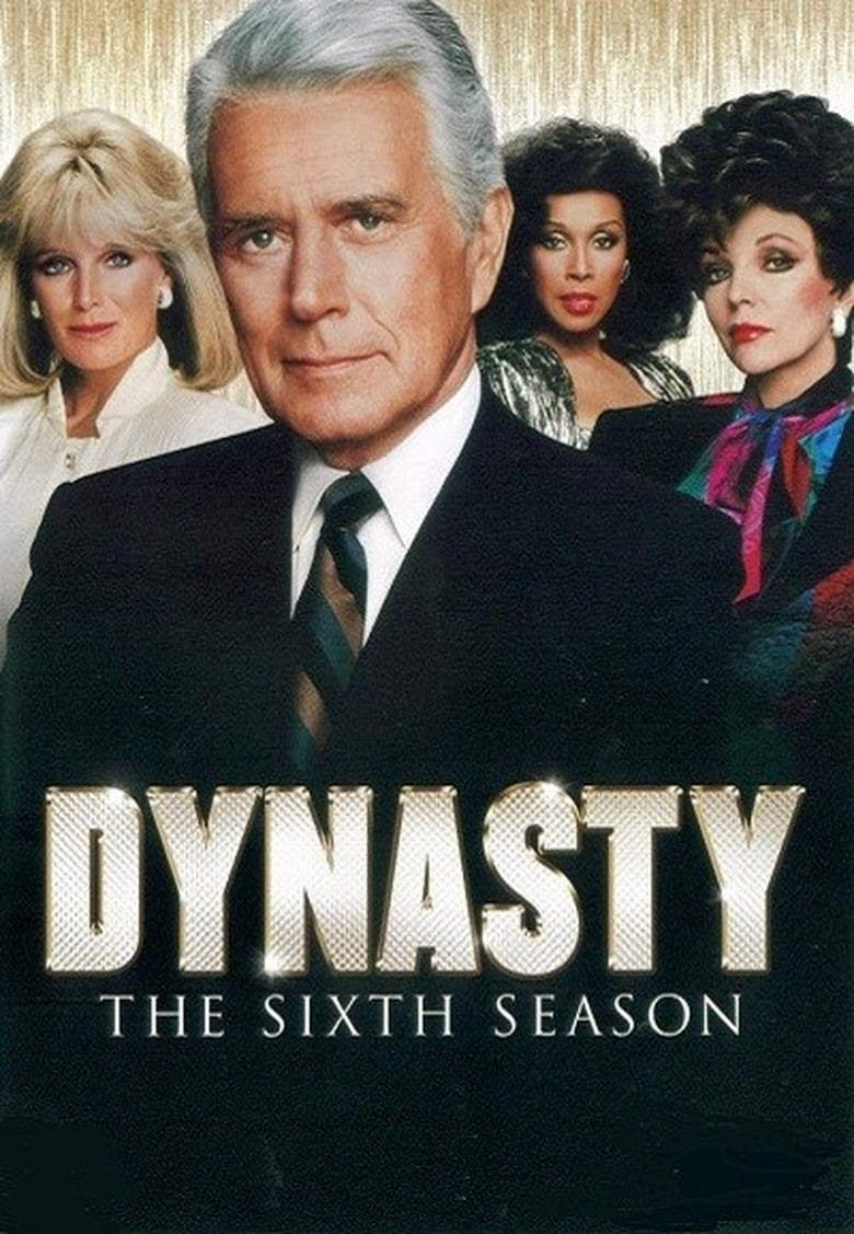 Poster of Cast and Crew in Dynasty - Season 6 - Episode 8 - The Decision