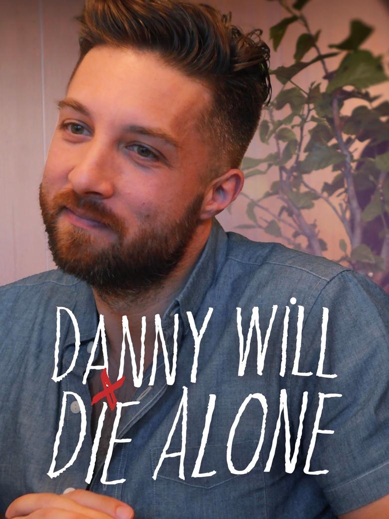 Poster of Episodes in Danny Will Die Alone - Season 2 - Season 2