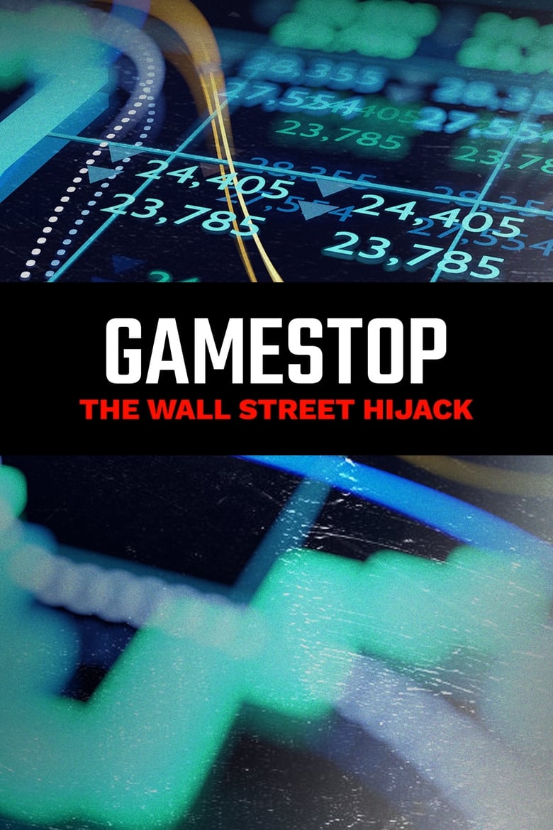 Poster of GameStop: The Wall Street Hijack