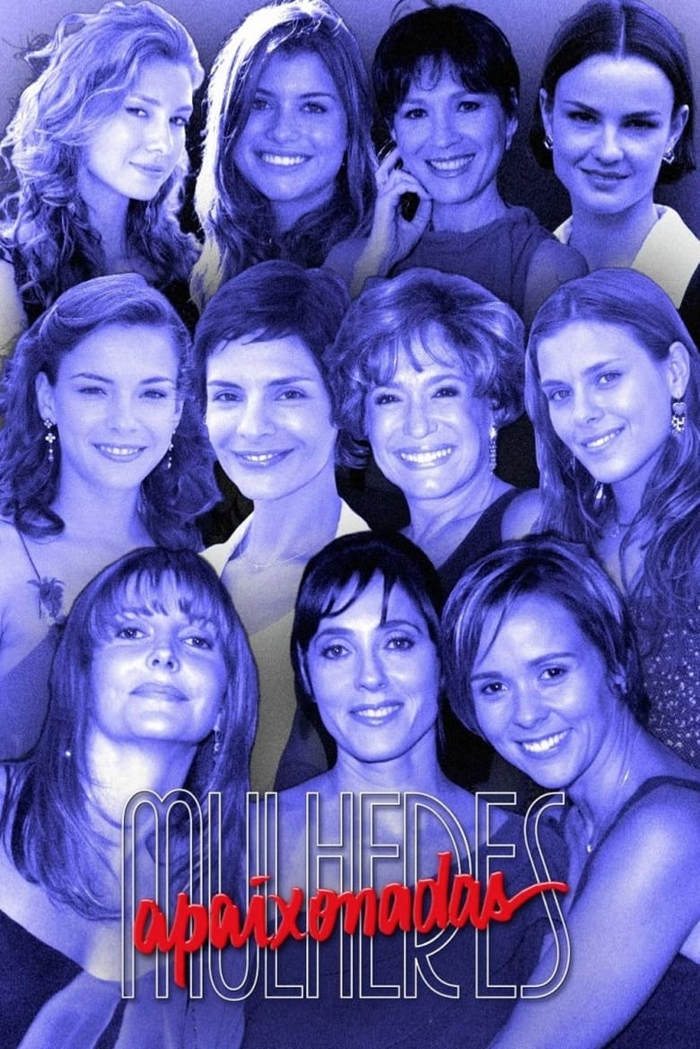 Poster of Episodes in Mulheres Apaixonadas - Season 1 - Season 1