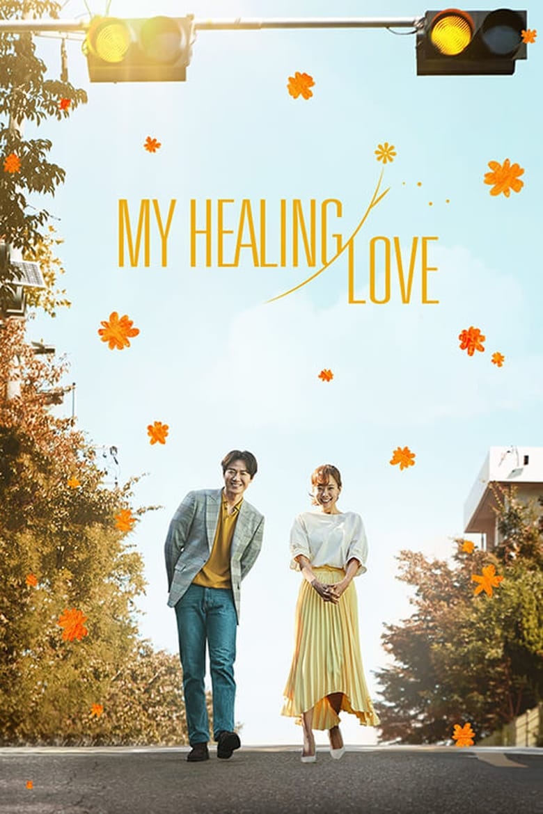 Poster of Cast and Crew in My Healing Love - Season 1 - Episode 38 - Episode 38