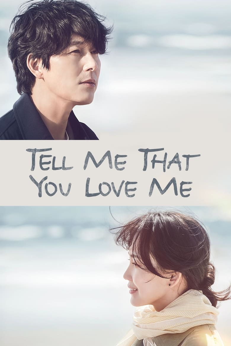 Poster of Tell Me That You Love Me