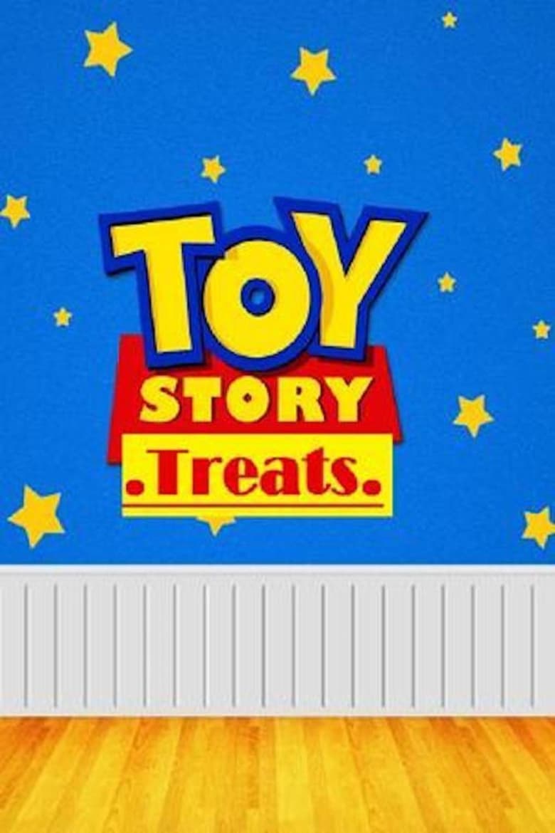 Poster of Episodes in Toy Story Treats - Season 1 - Season 1