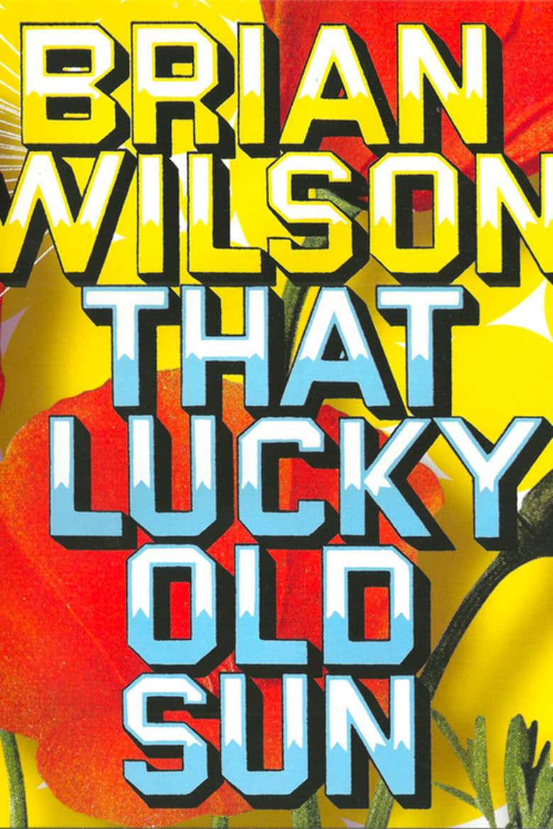 Poster of Brian Wilson: That Lucky Old Sun