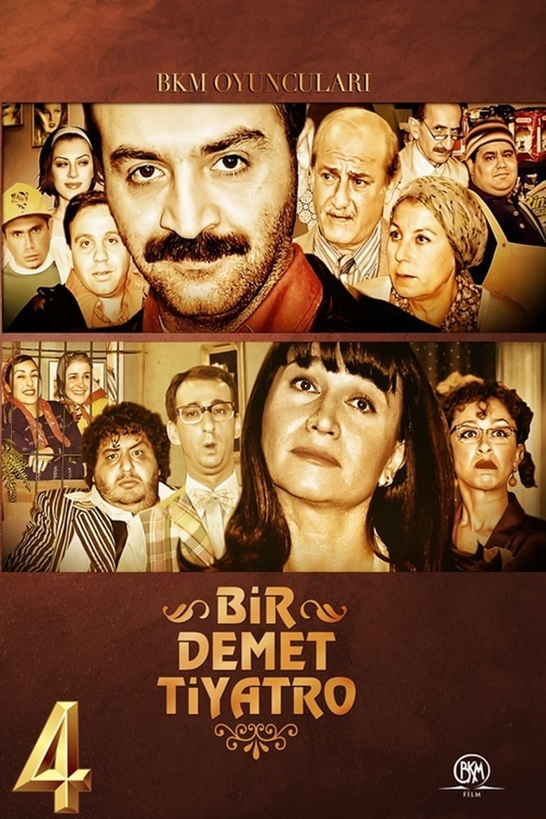 Poster of Episodes in Bir Demet Tiyatro - Season 4 - Season 4