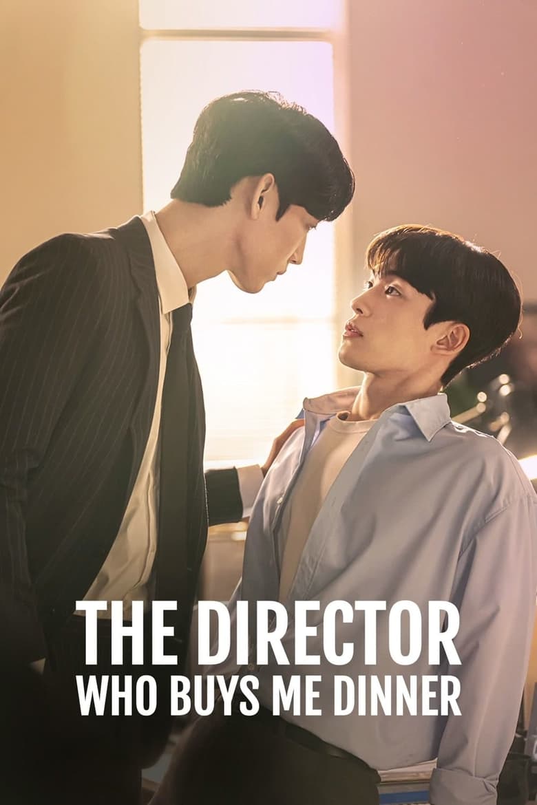 Poster of The Director Who Buys Me Dinner - Season 1 - Episode 9 - Words I Haven't Said Yet